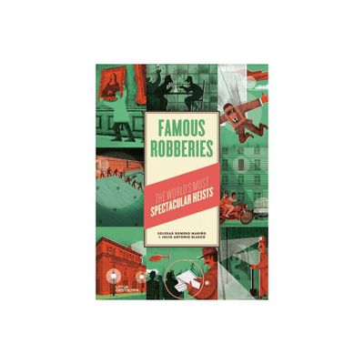 Famous Robberies - by Soledad Romero (Hardcover)