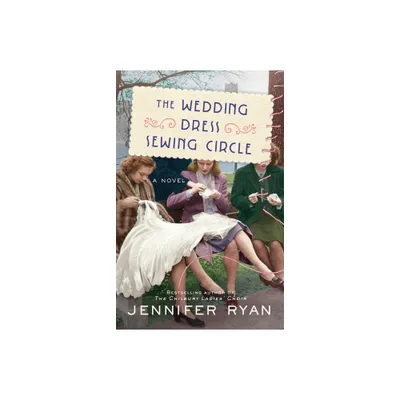 The Wedding Dress Sewing Circle - by Jennifer Ryan (Paperback)