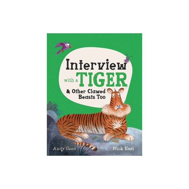 Interview with a Tiger - (Q&A) by Andy Seed (Hardcover)