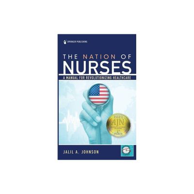 The Nation of Nurses - by Jalil Johnson (Paperback)