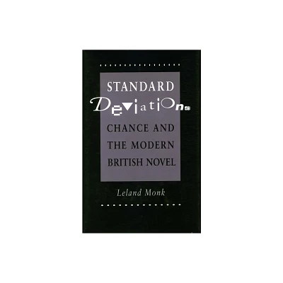 Standard Deviations - by Leland Monk (Hardcover)