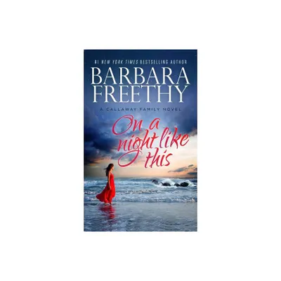 On A Night Like This - (Callaways) by Barbara Freethy (Paperback)