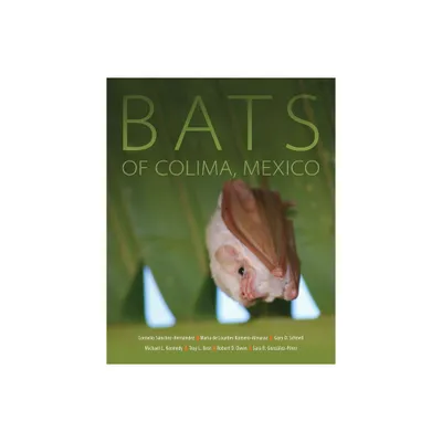 Bats of Colima, Mexico, Volume 14 - (Animal Natural History) (Paperback)