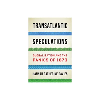 Transatlantic Speculations - by Hannah Catherine Davies (Hardcover)