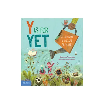 Y Is for Yet - by Shannon Anderson (Hardcover)