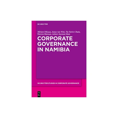 Corporate Governance in Namibia - (De Gruyter Studies in Corporate Governance) (Hardcover)