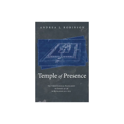 Temple of Presence - by Andrea L Robinson (Hardcover)