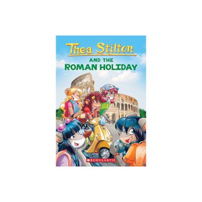 The Roman Holiday (Thea Stilton #34) - (Paperback)