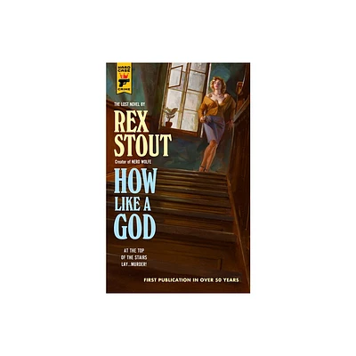 How Like a God - by Rex Stout (Paperback)