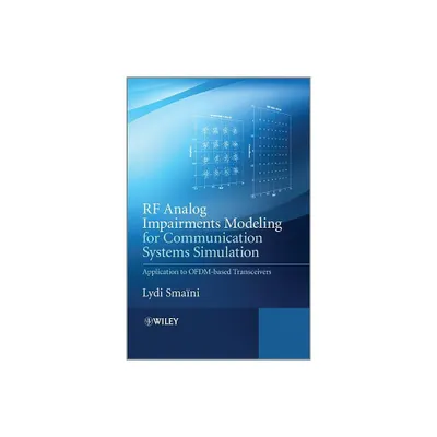 RF Analog Impairments Modeling for Communication Systems Simulation - by Lydi Smaini (Hardcover)