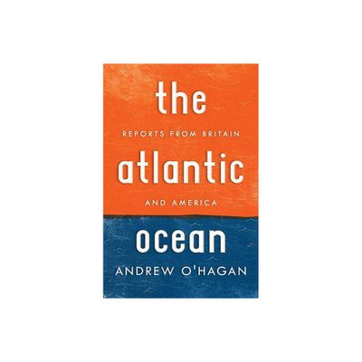 Atlantic Ocean - by Andrew OHagan (Paperback)