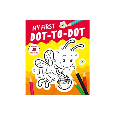 My First Dot-To-Dot - (Clever Activity Book) by Clever Publishing (Paperback)