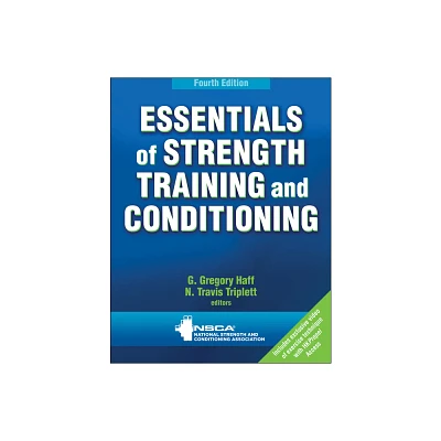 Essentials of Strength Training and Conditioning - 4th Edition by Nsca -National Strength & Conditioning Association (Hardcover)