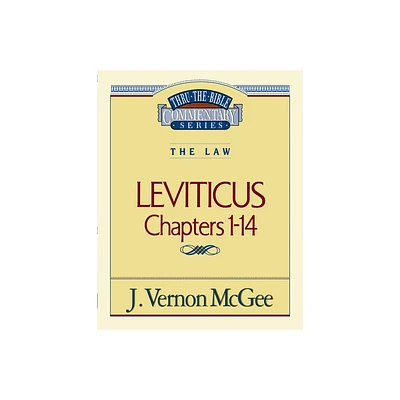 Thru the Bible Vol. 06: The Law (Leviticus 1-14) - by J Vernon McGee (Paperback)