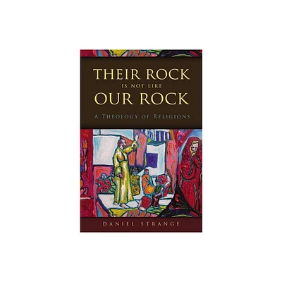 Their Rock Is Not Like Our Rock - by Daniel Strange (Paperback)