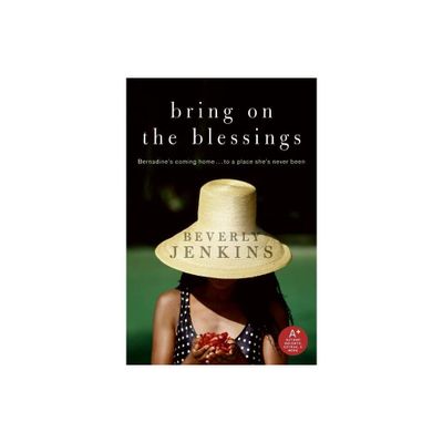 Bring on the Blessings - by Beverly Jenkins (Paperback)