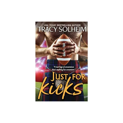 Just for Kicks - (Milwaukee Growlers) by Tracy Solheim (Paperback)