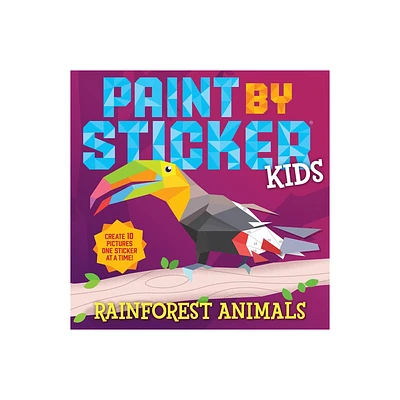 Paint by Sticker Kids: Rainforest Animals - by Workman Publishing (Paperback)