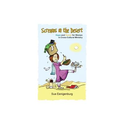 Screams in the Desert - by Sue Eenigenburg (Paperback)