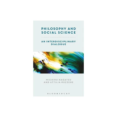 Contemporary Philosophy and Social Science - by Michiru Nagatsu & Attilia Ruzzene (Hardcover)