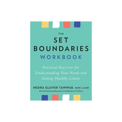 The Set Boundaries Workbook - by Nedra Glover Tawwab (Paperback)