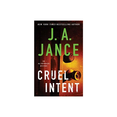 Cruel Intent - (Ali Reynolds) by J A Jance (Paperback)