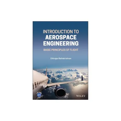 Introduction to Aerospace Engineering - by Ethirajan Rathakrishnan (Hardcover)