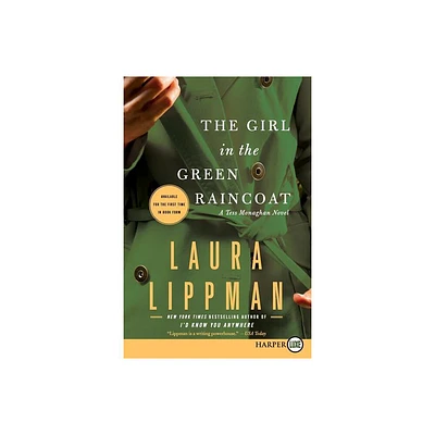 The Girl in the Green Raincoat LP - (Tess Monaghan Novel) Large Print by Laura Lippman (Paperback)