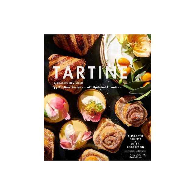 Tartine: Revised Edition - by Elisabeth Prueitt & Chad Robertson (Hardcover)