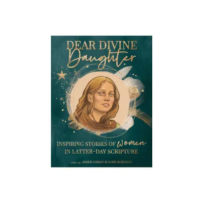 Dear Divine Daughter - by Amber Corkin & Aubri Robinson (Hardcover)