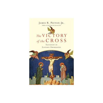 The Victory of the Cross - by James R Payton (Paperback)