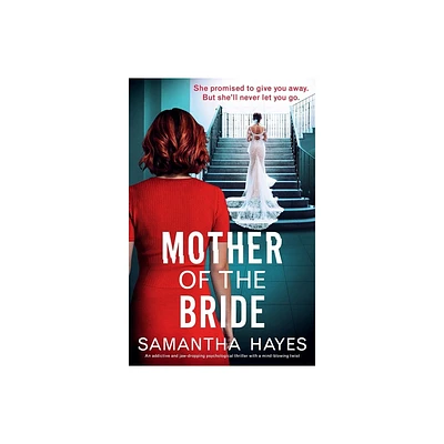 Mother of the Bride - by Samantha Hayes (Paperback)