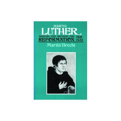 Martin Luther, Volume 2 - by Martin Brecht & James L Schaaf (Paperback)