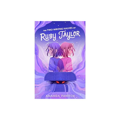 The Two Wrong Halves of Ruby Taylor - by Amanda Panitch (Hardcover)