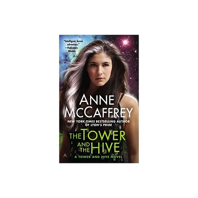 The Tower and the Hive - (Tower and Hive Novel) by Anne McCaffrey (Paperback)