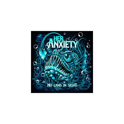 Her Anxiety - No Land In Sight (CD)