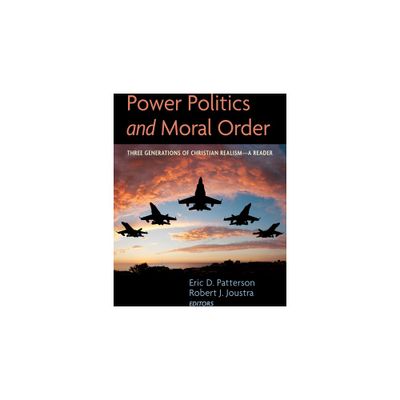 Power Politics and Moral Order