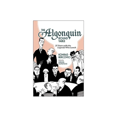 The Algonquin Round Table - (Excelsior Editions) by Konrad Bercovici (Paperback)