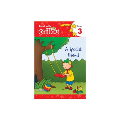 Caillou: A Special Friend - Read with Caillou, Level 3 - by Rebecca Klevberg Moeller (Paperback)