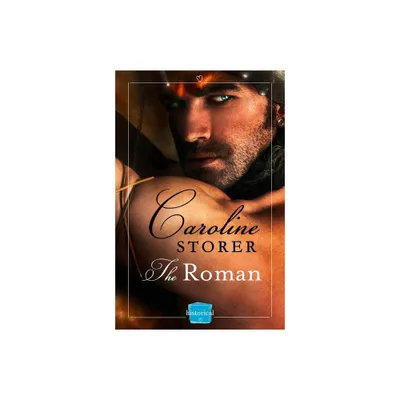 The Roman - (Harperimpulse Historical Romance) by Caroline Storer (Paperback)