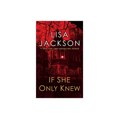 If She Only Knew (Lisa Jackson) - by Lisa Jackson (Paperback)