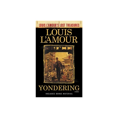 Yondering (Louis LAmours Lost Treasures) - (Paperback)