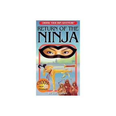 Return of the Ninja - (Choose Your Own Adventure) by Jay Leibold (Paperback)