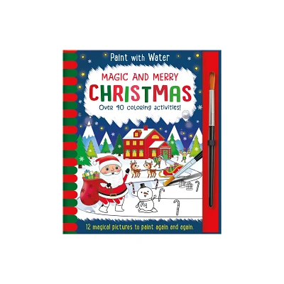 Magic and Merry - Christmas - (Paint with Water) by Jenny Cooper (Hardcover)