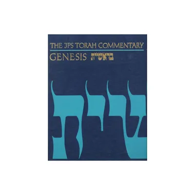 The JPS Torah Commentary: Genesis - by Nahum M Sarna (Hardcover)