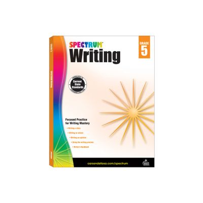 Spectrum Writing, Grade 5 - (Paperback)