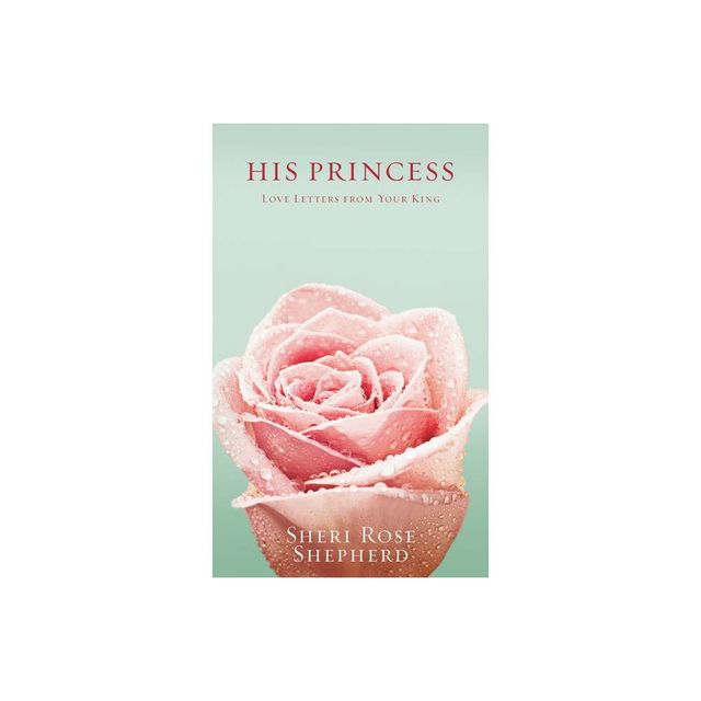 His Princess - by Sheri Rose Shepherd (Hardcover)