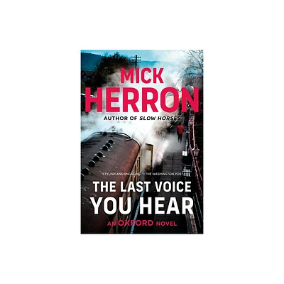 The Last Voice You Hear - (Oxford) by Mick Herron (Paperback)