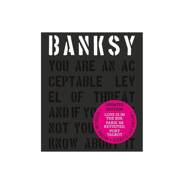 Banksy You Are an Acceptable Level of Threat and If You Were Not You Would Know about It - by Patrick Potter (Hardcover)