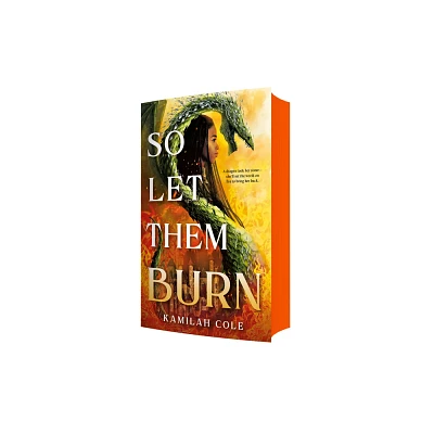 So Let Them Burn (Limited Edition) - (The Divine Traitors) by Kamilah Cole (Paperback)